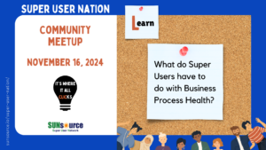 Super Users Are Important to Business Process Health